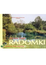 Dolina rzeki Radomki - przyrodnicza ścieżka dydaktyczna