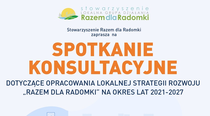 LGD Razem dla Radomki zaprasza na spotkanie konsultacyjne do Zakrzewa, które zostanie poświęcone przygotowaniu nowej lokalnej strategii rozwoju.