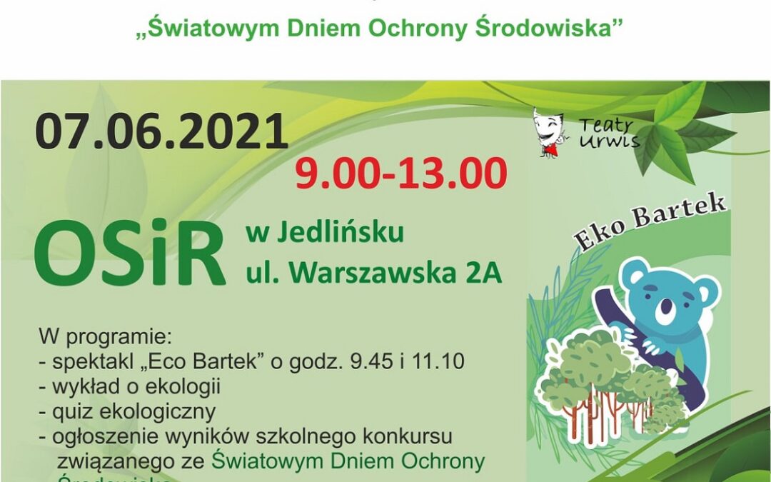Jedlińsk zaprasza na Światowy Dzień Ochrony Środowiska. Inicjatywa dofinansowana w ramach grantu LGD.