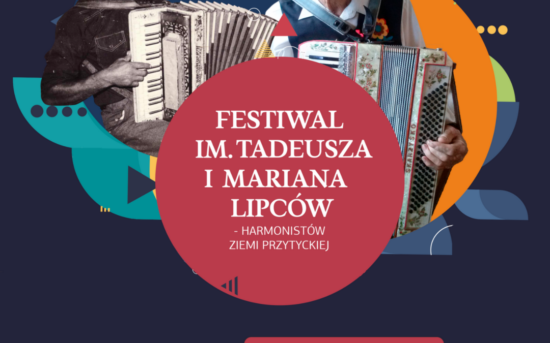 Festiwal im. Tadeusza i Mariana Lipców w Wygnanowie. Wydarzenie dofinansowane przez LGD.