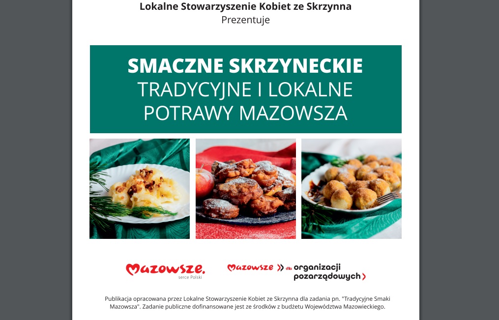 Zapomniane potrawy regionalne w publikacji Lokalnego Stowarzyszenia Kobiet ze Skrzynna