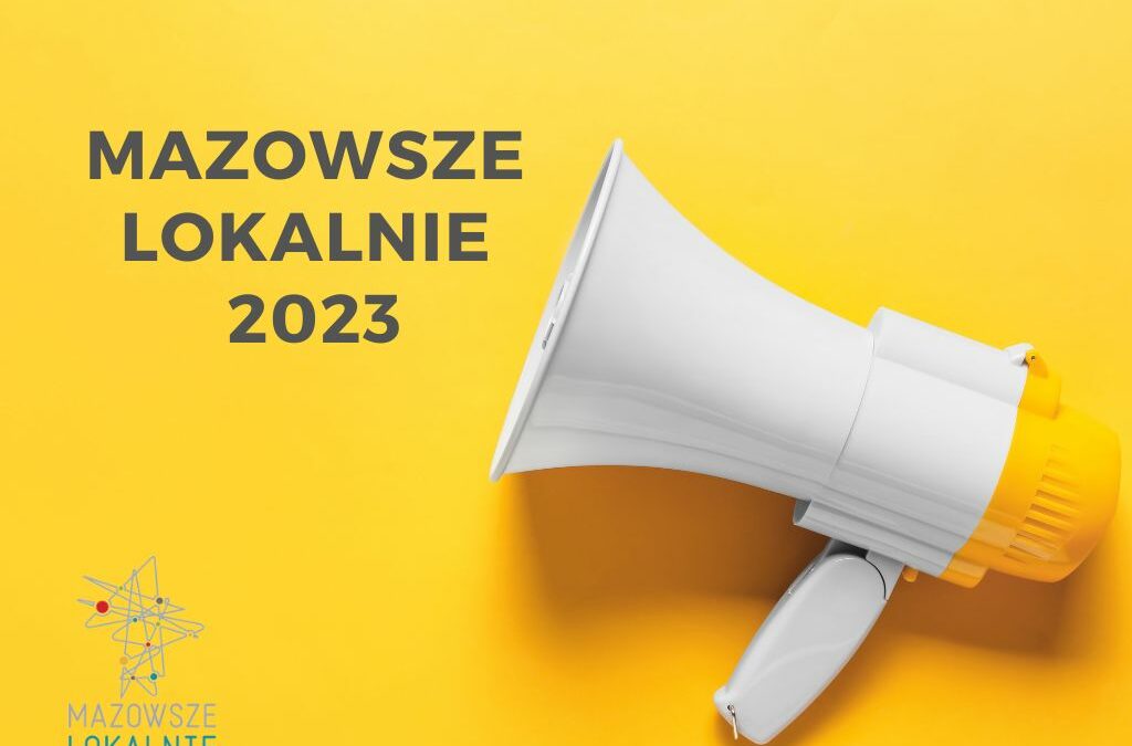 Mazowsze Lokalnie 2023. Do zdobycia dotację o wartości do 7 tyś. zł.