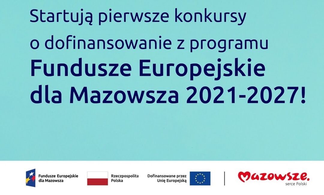 Już jest Harmonogram konkursów o dofinansowanie z  Funduszy Europejskich dla Mazowsza z perspektywy 2021-2027 na 2023 rok