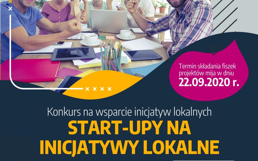 Mamy wyniki konkursu na wybór małych inicjatyw – Start-upów na Inicjatywy Lokalne