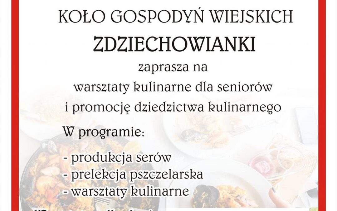 KGW Zdziechowianki zapraszają na warsztaty kulinarne.
