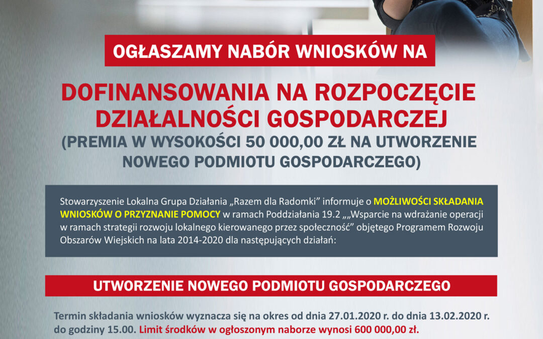 LGD Razem dla Radomki ogłasza nabór wniosków – premie w kwocie 50 000 zł na rozpoczęcie działalności gospodarczej.