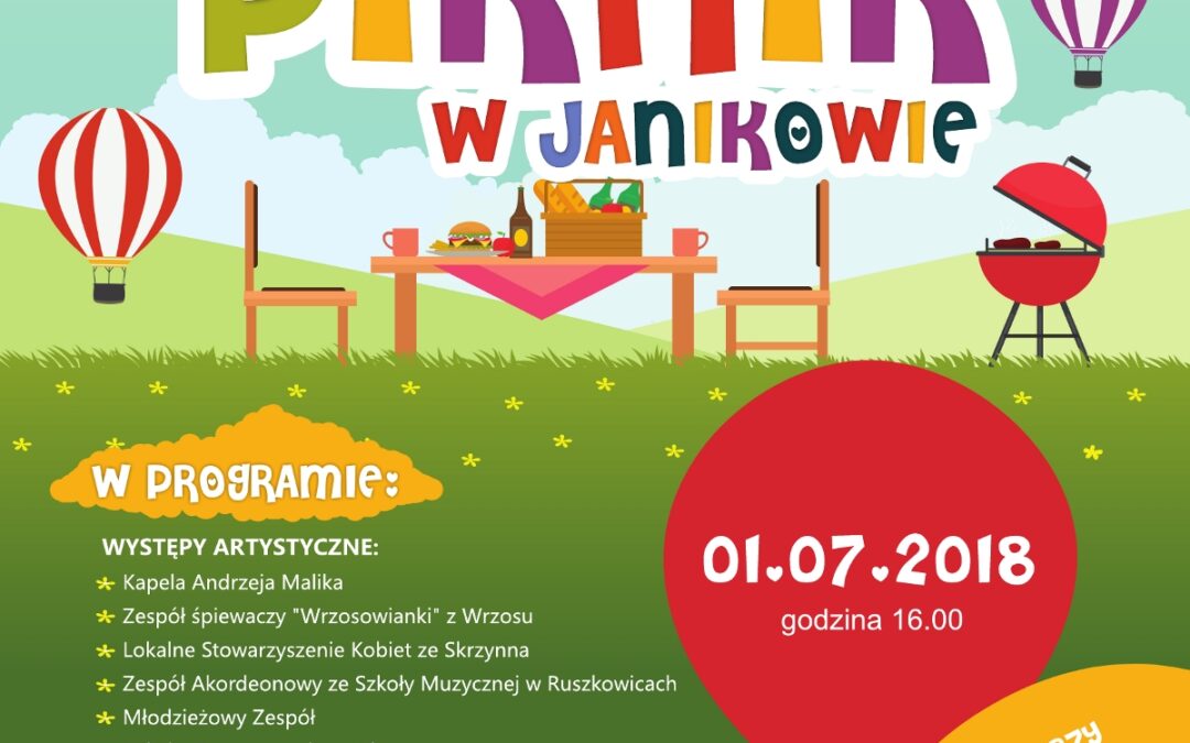 Zapraszamy na Wakacyjny Piknik w Janikowie. 01.07.2018 r.