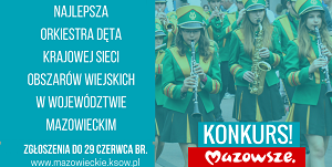 Konkurs na najlepsze orkiestry dęte na Mazowszu.