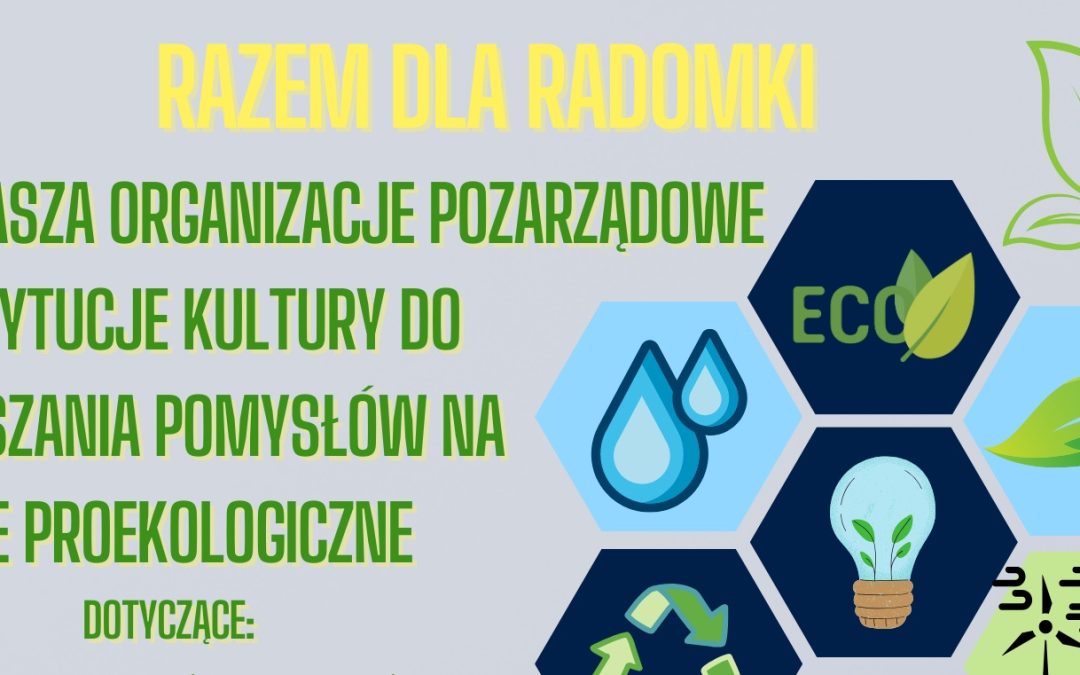 Konkurs na Akcje proekologiczne w Dolinie Radomki.