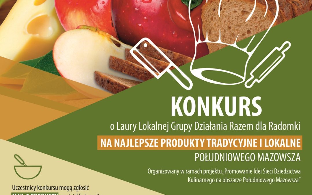 Konkurs na najlepsze produkty tradycyjne i lokalne Południowego Mazowsza