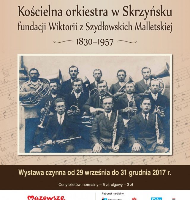 Otwarcie wystawy „Kościelna orkiestra w Skrzyńsku fundacji Wiktorii z Szydłowskich Malletskiej, 1830-1957” – w Muzeum Oskara Kolberga w Przysusze.
