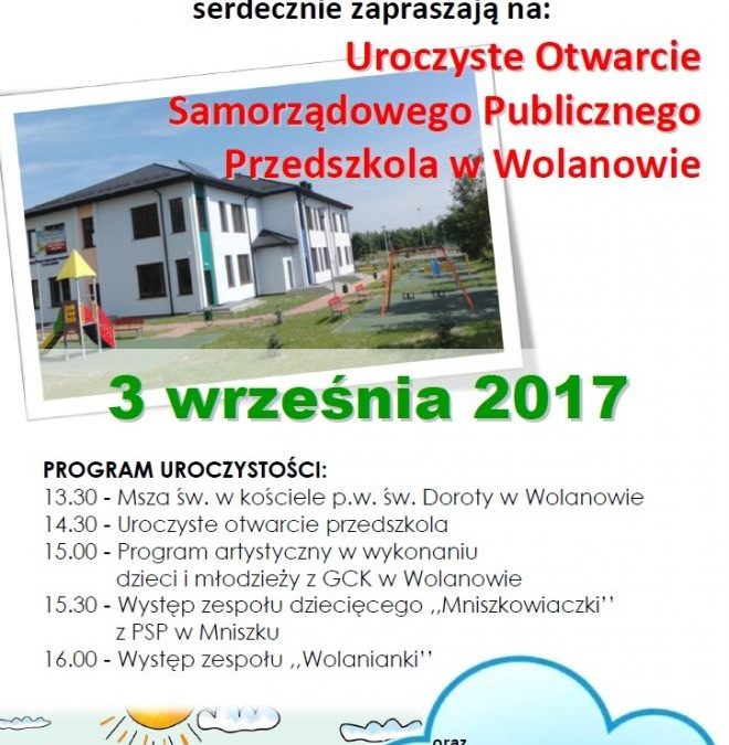 Uroczyste otwarcie Samorządowego Publicznego Przedszkola w Wolanowie.